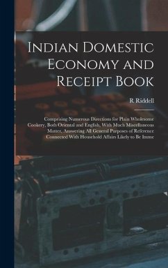 Indian Domestic Economy and Receipt Book - Riddell, R.