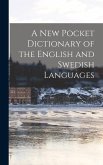 A New Pocket Dictionary of the English and Swedish Languages