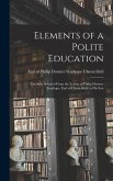 Elements of a Polite Education