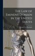 The Law of Eminent Domain in the United... - Bild 1