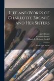 Life and Works of Charlotte Brontë and Her Sisters: Shirley, by C. Brontë