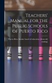 Teachers' Manual for the Public Schools of Puerto Rico