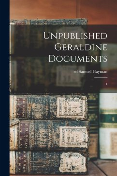 Unpublished Geraldine Documents - Hayman, Samuel