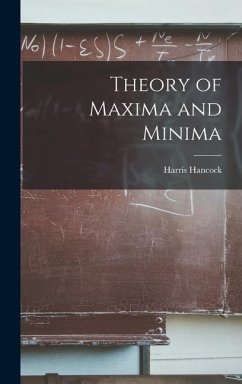 Theory of Maxima and Minima - Hancock, Harris