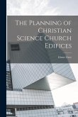 The Planning of Christian Science Church Edifices