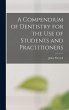 A Compendium of Dentistry for the Use... - Bild 1