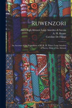 Cover Ruwenzori; an Account of the Expedition of H. R. H. Prince Luigi Amedeo of Savoy, Duke of the Abruzzi