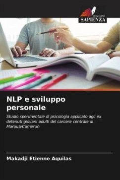 NLP e sviluppo personale - Aquilas, Makadji Etienne