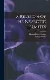 A Revision Of The Nearctic Termites
