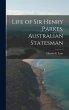 Life of Sir Henry Parkes, Australian... - Bild 1