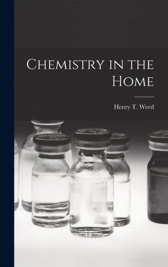 Chemistry in the Home - Weed, Henry T.
