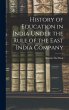 History of Education in India Under the... - Bild 1