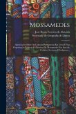 Mossamedes: Apreciações Sobre As Colonias Portuguezas Em Geral E Sua Organisação Politica--o Districto De Mossamedes Em Special: C