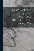 Brazil at the Lovisiana Pvrchase Exposition, St. Louis, 1904