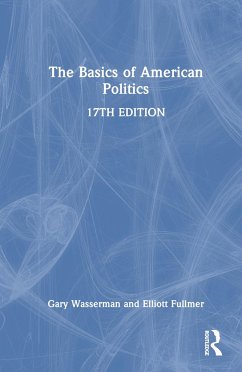 The Basics of American Politics - Wasserman, Gary; Fullmer, Elliott