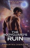 The Bodyguard's Ruin