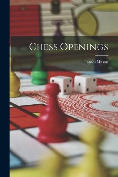 Chess Openings - Mason, James