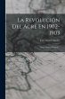 La Revolución Del Acre En 1902-1903 - Bild 1