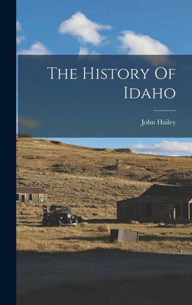 The History Of Idaho The History Of Idaho