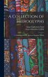 A Collection of Hieroglyphs - Bild 1