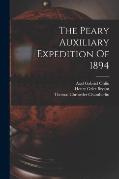 The Peary Auxiliary Expedition Of 1894 - Bryant, Henry Grier