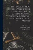 Text-book of Meat Hygiene, With Special Consideration of Antemortem and Postmortem Inspection of Food-producing Animals