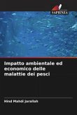 Impatto ambientale ed economico delle malattie dei pesci