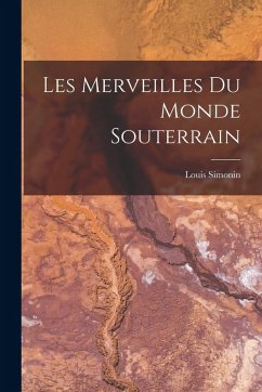 Cover Les Merveilles Du Monde Souterrain
