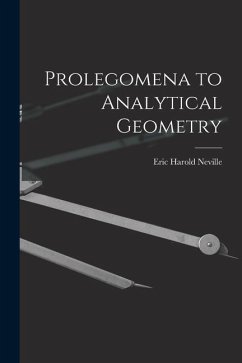 Prolegomena to Analytical Geometry - Harold, Neville Eric