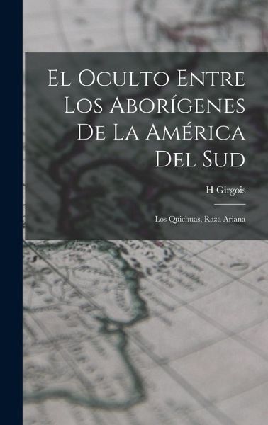 El Oculto Entre Los Aborígenes De La América Del Sud El Oculto Entre Los Aborígenes De La América Del Sud