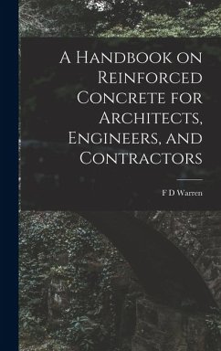 Cover A Handbook on Reinforced Concrete for Architects, Engineers, and Contractors