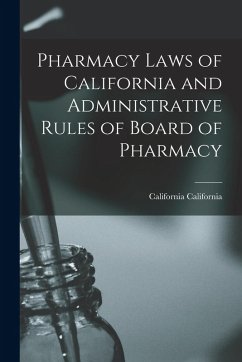 Cover Pharmacy Laws of California and Administrative Rules of Board of Pharmacy