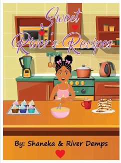 Sweet River's Recipes - Demps, Shaneka N; Demps, River L