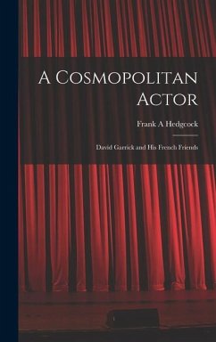 A Cosmopolitan Actor - Hedgcock, Frank A