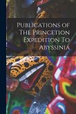 Publications of The Princetion Expedition To Abyssinia