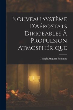 Cover Nouveau Système D'Aérostats Dirigeables À Propulsion Atmosphérique