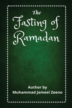 The Fasting of Ramadan - Zeenoo, Sheikh Muhammad Ibn Jameel