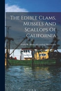 The Edible Clams, Mussels And Scallops Of California