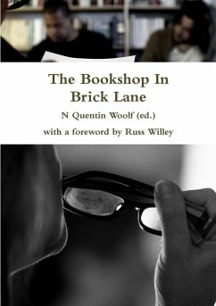 The Bookshop In Brick Lane - Woolf (ed., N Quentin