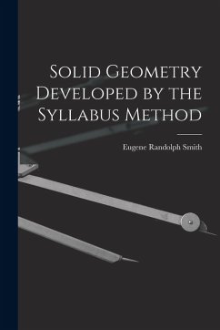 Solid Geometry Developed by the Syllabus Method - Smith, Eugene Randolph