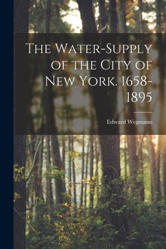 Cover The Water-Supply of the City of New York. 1658-1895