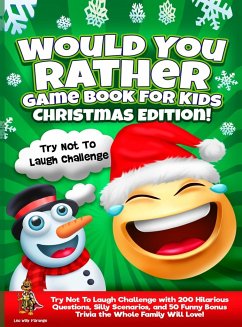 Would You Rather Game Book for Kids   Christmas Edition! - D'Orange, Leo Willy