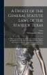 A Digest of the General Statute Laws of... - Bild 1