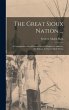 The Great Sioux Nation ...: A Complete... - Bild 1