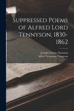 Cover Suppressed Poems of Alfred Lord Tennyson, 1830-1862