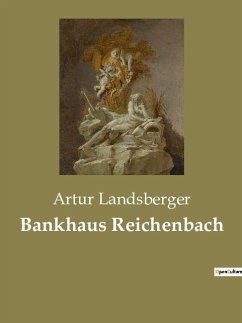 Bankhaus Reichenbach - Landsberger, Artur