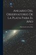 Anuario Del Observatorio De La Plata... - Bild 1