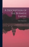 A Description of the Burmese Empire