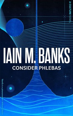 Consider Phlebas - Banks, Iain M.