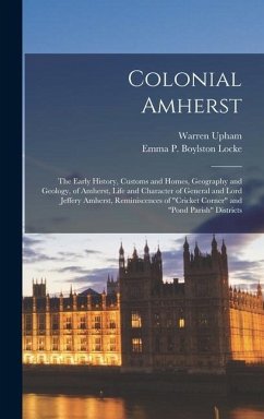 Colonial Amherst - Upham, Warren; Locke, Emma P Boylston